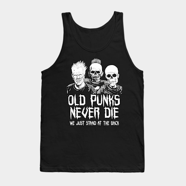 Punk Rock - Old Punks Never Die Tank Top by ShirtFace